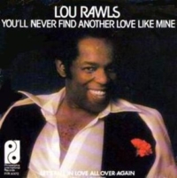 Lou Rawls - You’ll never find another love like mine